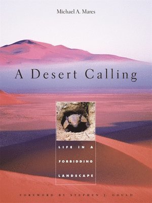 Michael A. Mares - Desert Calling, Inbunden