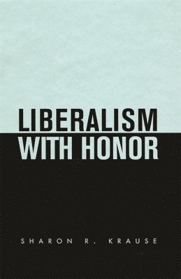 Liberalism with Honor 1