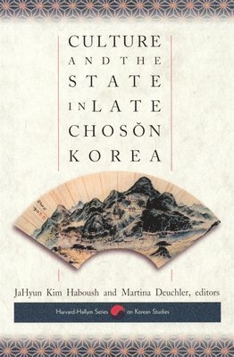 bokomslag Culture and the State in Late Chos?n Korea