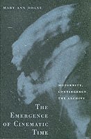 Mary Ann Doane - Emergence of Cinematic Time, Häftad