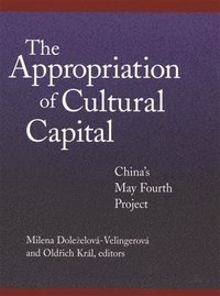 bokomslag The Appropriation of Cultural Capital