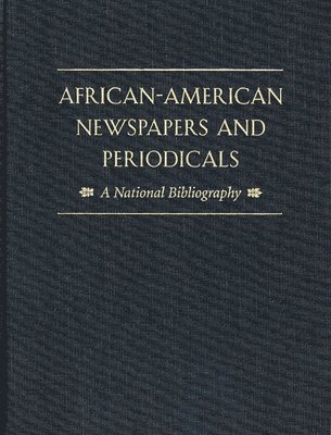African-American Newspapers and Periodicals 1