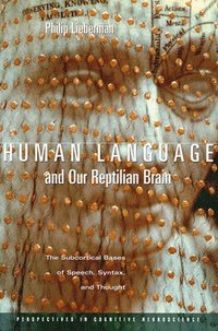 bokomslag Human Language and Our Reptilian Brain