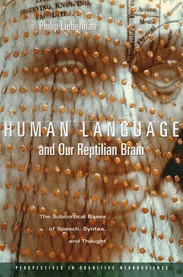 Human Language and Our Reptilian Brain