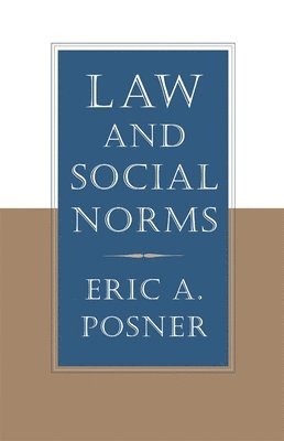 Eric Posner - Law and Social Norms, Häftad