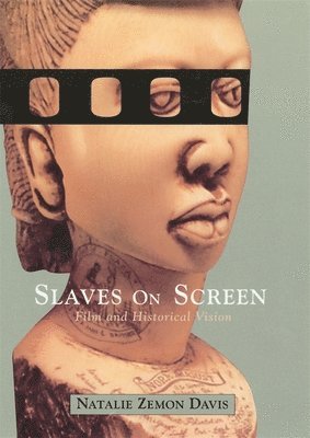 bokomslag Slaves on Screen - Film & Historical Vision (USA)