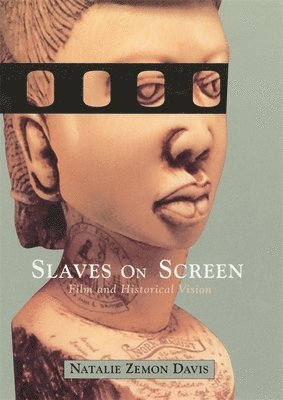 bokomslag Slaves On Screen - Film & Historical Vision (Usa)