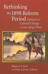 bokomslag Rethinking the 1898 Reform Period