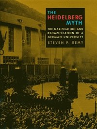 bokomslag The Heidelberg Myth
