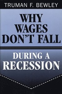 bokomslag Why Wages Don't Fall during a Recession