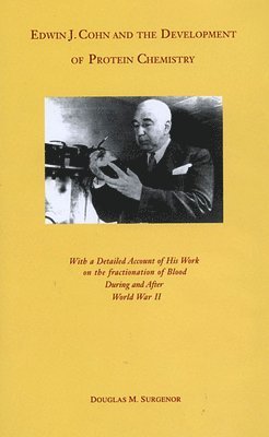 Edwin J. Cohn and the Development of Protein Chemistry 1