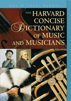 bokomslag The Harvard Concise Dictionary of Music and Musicians