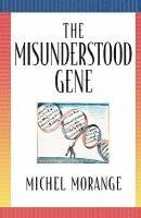 bokomslag The Misunderstood Gene