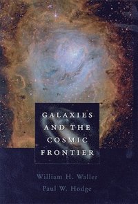 bokomslag Galaxies and the Cosmic Frontier