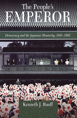 Kenneth J. Ruoff - People’s Emperor, Häftad