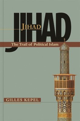 bokomslag Jihad: The Trail of Political Islam