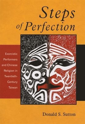 Donald S. Sutton - Steps of Perfection, Inbunden