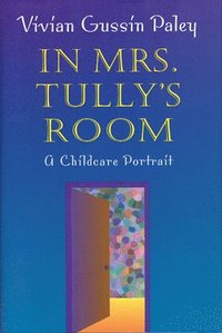 bokomslag In Mrs. Tully's Room