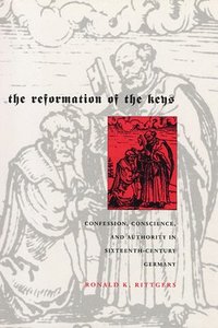 bokomslag The Reformation of the Keys