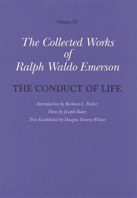 bokomslag Collected Works of Ralph Waldo Emerson: Volume VI The Conduct of Life