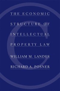 bokomslag The Economic Structure of Intellectual Property Law