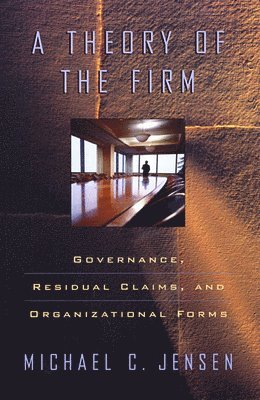 A Theory of the Firm 1
