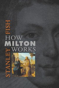bokomslag How Milton Works