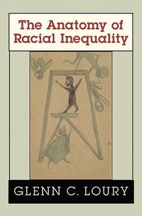 bokomslag The Anatomy of Racial Inequality