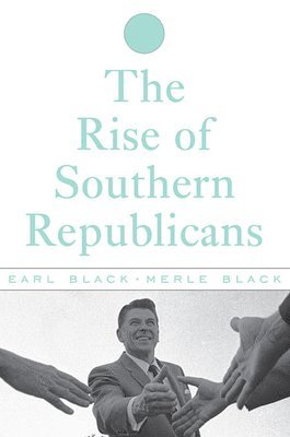 The Rise of Southern Republicans 1