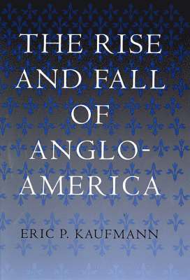 The Rise and Fall of Anglo-America 1