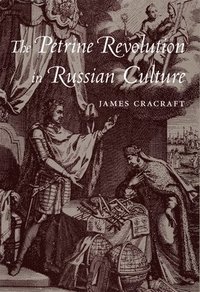 bokomslag The Petrine Revolution in Russian Culture