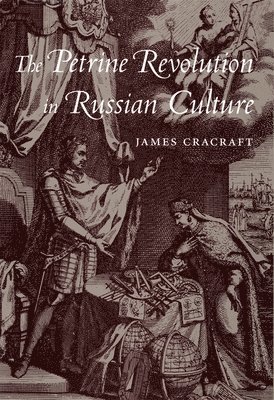 The Petrine Revolution in Russian Culture 1