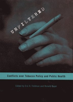 Eric Feldman, Ronald Bayer - Unfiltered, Inbunden