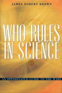 bokomslag Who Rules in Science?