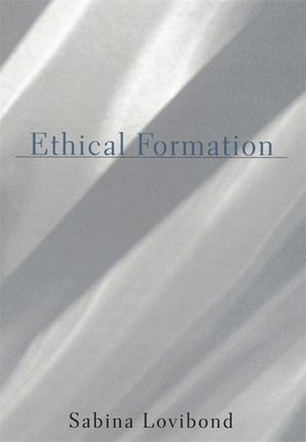 Sabina Lovibond - Ethical Formation, Häftad