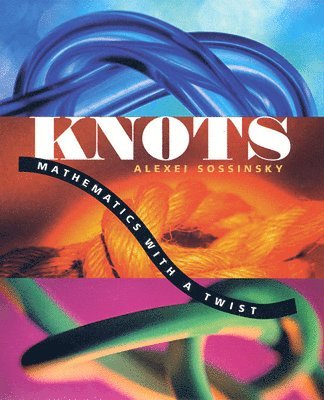 Alexei Sossinsky - Knots, Häftad