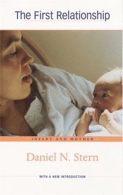 Daniel N. Stern, Barbara Lloyd - First Relationship, Häftad