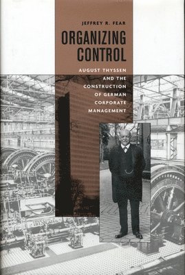 Jeffrey Fear - Organizing Control, Inbunden