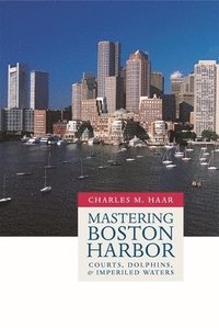 bokomslag Mastering Boston Harbor