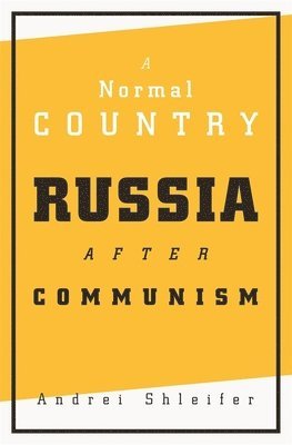 Andrei Shleifer - Normal Country, Inbunden