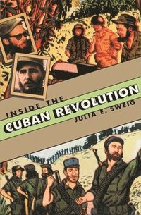bokomslag Inside the Cuban Revolution