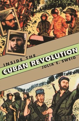 bokomslag Inside the Cuban Revolution