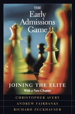 Christopher Avery, Andrew Fairbanks, Richard Zeckhauser - Early Admissions Game, Häftad