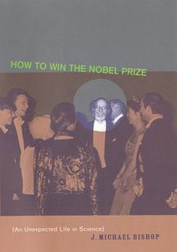 bokomslag How to Win the Nobel Prize