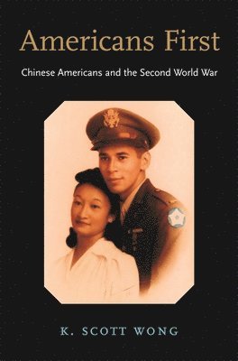 K. Scott Wong - Americans First, Inbunden