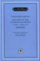 Leonardo Bruni, James Hankins - History of the Florentine People, Volume 3 – Books IX–XII. Memoirs, Inbunden