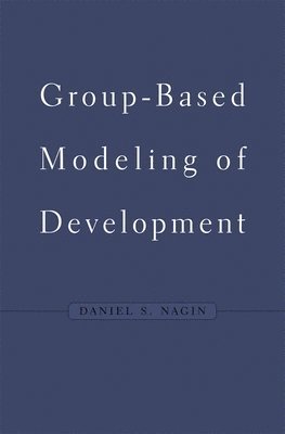 Daniel S. Nagin - Group-Based Modeling of Development, Inbunden