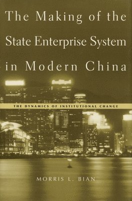 bokomslag Making of the State Enterprise System in Modern China