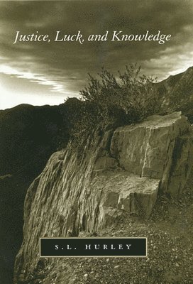 Justice, Luck, and Knowledge