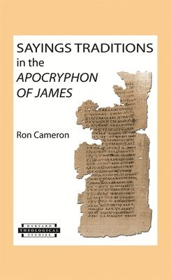 bokomslag Sayings Traditions in the Apocryphon of James